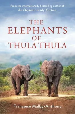 Sloni z Thula Thula - The Elephants of Thula Thula