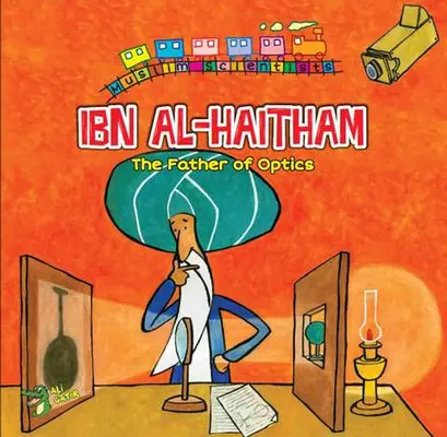 Ibn Al-Haitham: Otec optiky - Ibn Al-Haitham: The Father of Optics