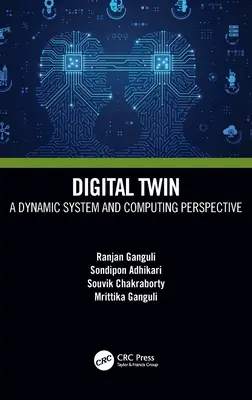 Digitální dvojče: dynamický systém a počítačová perspektiva - Digital Twin: A Dynamic System and Computing Perspective