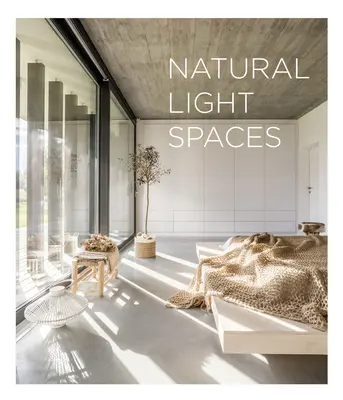 Prostory s přirozeným světlem - Natural Light Spaces