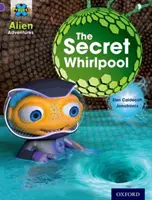 Projekt X: Mimozemská dobrodružství:  X: The Secret Whirlpool - Project X: Alien Adventures: Purple: The Secret Whirlpool