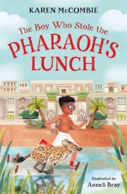 Chlapec, který ukradl faraonovi oběd - Boy Who Stole the Pharaoh's Lunch
