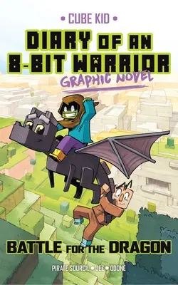 Diary of an 8-Bit Warrior Graphic Novel: Bitva o draka, 4. díl - Diary of an 8-Bit Warrior Graphic Novel: Battle for the Dragon Volume 4