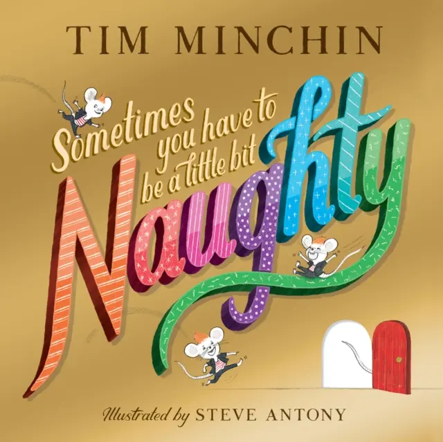 Někdy je třeba trochu zlobit - Sometimes You Have To Be a Little Bit Naughty