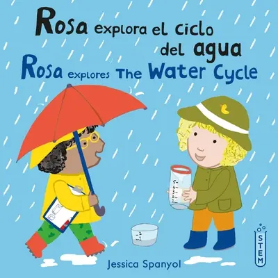Rosa Explora El Ciclo del Agua/Rosa zkoumá koloběh vody - Rosa Explora El Ciclo del Agua/Rosa Explores the Water Cycle