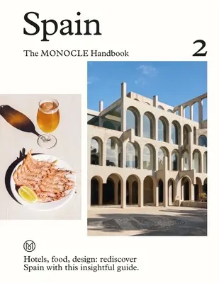 Španělsko: Příručka Monocle - Spain: The Monocle Handbook