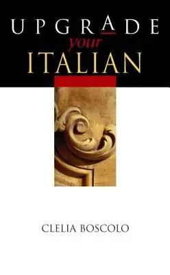 Vylepšete si svou italštinu - Upgrade Your Italian