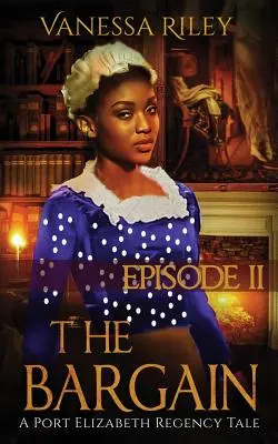 The Bargain: Bargage: Epizoda II - The Bargain: Episode II