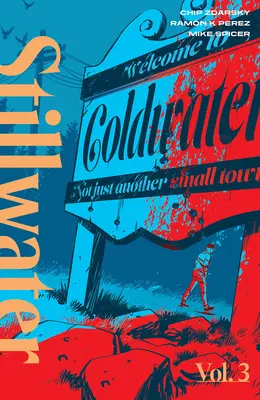 Stillwater od Zdarsky & Perez, svazek 3 - Stillwater by Zdarsky & Perez, Volume 3