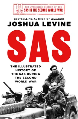 SAS - Ilustrovaná historie SAS - SAS - The Illustrated History of the SAS