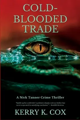 Chladnokrevný obchod: Kriminální thriller Nicka Tannera - Cold-Blooded Trade: A Nick Tanner Crime Thriller