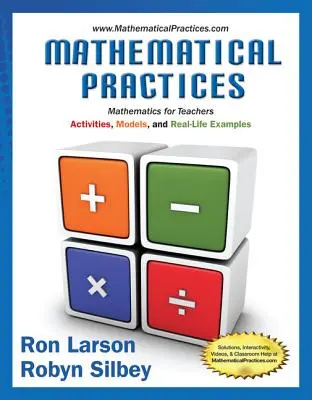 Mathematical Practices, Matematika pro učitele: Aktivity, modely a příklady ze života - Mathematical Practices, Mathematics for Teachers: Activities, Models, and Real-Life Examples