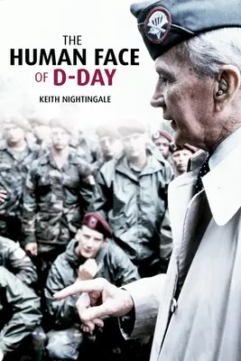 Lidská tvář dne D: Putování po bitevních polích Normandie: Eseje, úvahy a rozhovory s veterány z nejdelšího dne Normandie: Bitevní pole: eseje, úvahy a rozhovory - The Human Face of D-Day: Walking the Battlefields of Normandy: Essays, Reflections, and Conversations with Veterans of the Longest Day