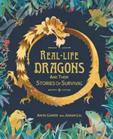 Skuteční draci a jejich příběhy o přežití - Real-life Dragons and their Stories of Survival