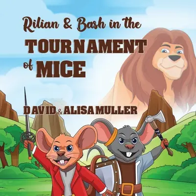 Rilian a Bash v Turnaji myší - Rilian & Bash in the Tournament of Mice