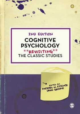 Kognitivní psychologie: Znovuobjevení klasických studií - Cognitive Psychology: Revisiting the Classic Studies