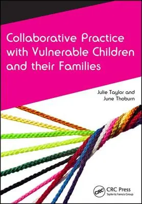 Společná praxe se zranitelnými dětmi a jejich rodinami - Collaborative Practice with Vulnerable Children and Their Families