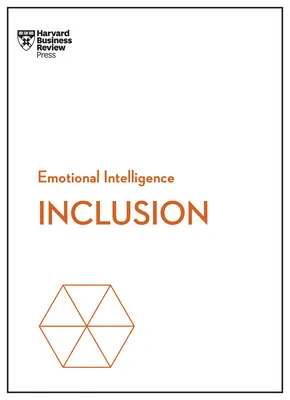Inkluze (HBR Emotional Intelligence Series) - Inclusion (HBR Emotional Intelligence Series)