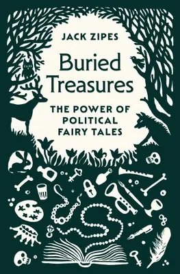 Pohřbené poklady: Síla politických pohádek - Buried Treasures: The Power of Political Fairy Tales