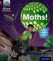 Projekt X: Mimozemská dobrodružství: Červená: Moths - Project X: Alien Adventures: Red: Moths