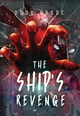 Lodní pomsta: Sága o lodi, kniha 2 - The Ship's Revenge: The Ship Saga Book 2