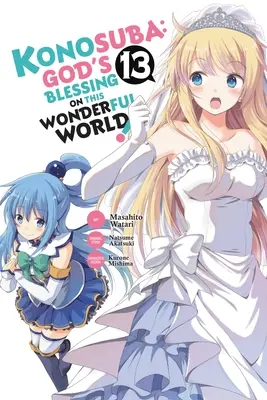 Konosuba: (Manga): God's Blessing on This Wonderful World!, Vol. 13 (Manga) - Konosuba: God's Blessing on This Wonderful World!, Vol. 13 (Manga)