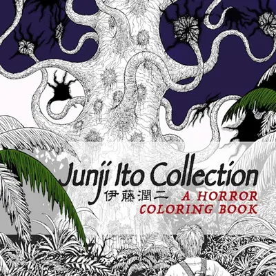 Sbírka Junji Ito: Hororové omalovánky - Junji Ito Collection: A Horror Coloring Book