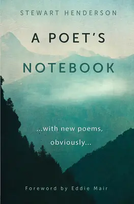 Básníkův zápisník: S novými básněmi, zřejmě - A Poet's Notebook: With New Poems, Obviously