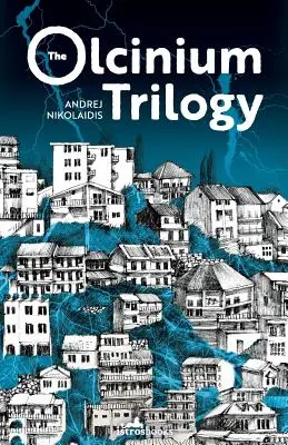 Trilogie Olcinium - The Olcinium Trilogy