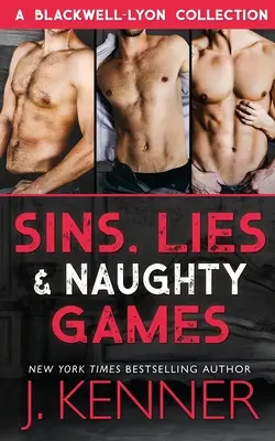 Hříchy, lži a nemravné hry: A Blackwell-Lyon Security Collection - Sins, Lies & Naughty Games: A Blackwell-Lyon Security Collection