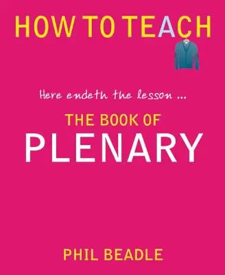 Kniha pléna: Zde končí lekce... - The Book of Plenary: Here Endeth the Lesson...