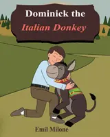 Italský osel Dominik - Dominick the Italian Donkey