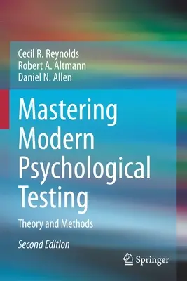 Zvládnutí moderního psychologického testování: Teorie a metody - Mastering Modern Psychological Testing: Theory and Methods