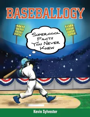 Baseballogy: Supercool fakta, o kterých jste nikdy nevěděli - Baseballogy: Supercool Facts You Never Knew