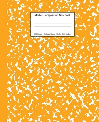 Mramorový kompoziční sešit College Ruled: Oranžové mramorové sešity, školní potřeby, sešity do školy - Marble Composition Notebook College Ruled: Orange Marble Notebooks, School Supplies, Notebooks for School