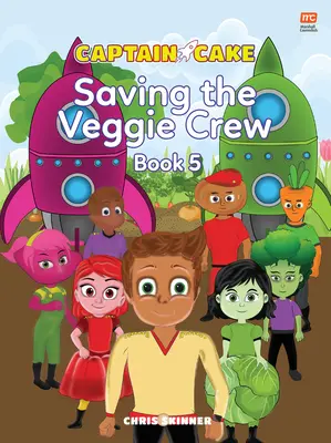 Kapitán Cake: Veggie Crew - Captain Cake: The Veggie Crew