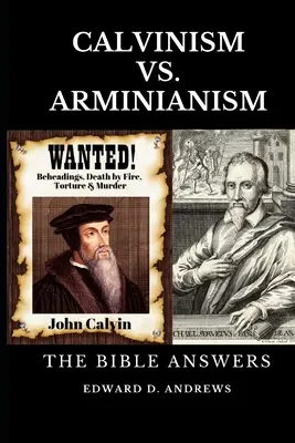 Kalvinismus vs. arminianismus: Odpovědi z Bible - Calvinism vs. Arminianism: The Bible Answers