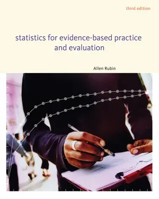 Statistika pro praxi založenou na důkazech a hodnocení - Statistics for Evidence-Based Practice and Evaluation