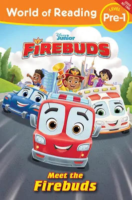 Svět čtení: Firebuds: Seznamte se s Ohniváky - World of Reading: Firebuds: Meet the Firebuds