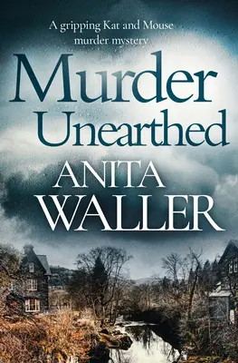 Odhalená vražda: A Gripping Kat and Mouse Murder Mystery (Napínavá záhada vraždy s myší) - Murder Unearthed: A Gripping Kat and Mouse Murder Mystery