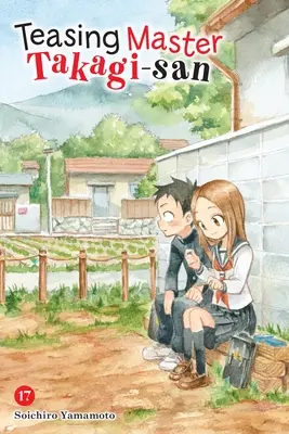 Škádlení mistra Takagiho, díl 17 - Teasing Master Takagi-San, Vol. 17