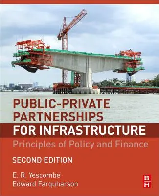 Partnerství veřejného a soukromého sektoru v oblasti infrastruktury: Zásady politiky a financování - Public-Private Partnerships for Infrastructure: Principles of Policy and Finance