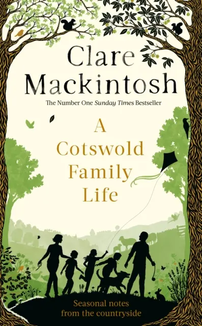 Cotswoldský rodinný život - hřejivé příběhy z venkova od autora bestsellerů - Cotswold Family Life - heart-warming stories of the countryside from the bestselling author