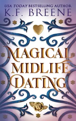 Kouzelné rande středního věku - Magical Midlife Dating