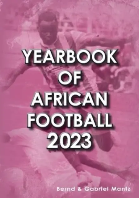 Ročenka afrického fotbalu 2023 - Yearbook of African Football 2023