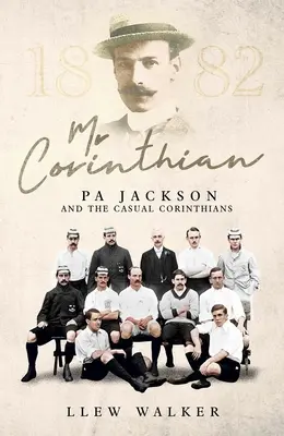 MR Corinthian: Pa Jackson a příležitostní Korinťané - MR Corinthian: Pa Jackson and the Casual Corinthians