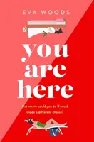 Jste tady - nová povinná četba od autora bestsellerů pro Kindle - You Are Here - the new must-read from the Kindle bestselling author
