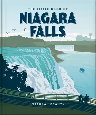 Malá kniha o Niagarských vodopádech: Přírodní krásy - The Little Book of Niagara Falls: Natural Beauty