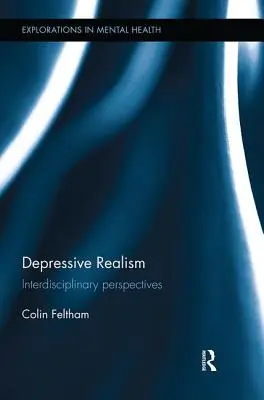 Depresivní realismus: interdisciplinární perspektivy - Depressive Realism: Interdisciplinary Perspectives