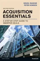 Základy akvizic - Průvodce krok za krokem k chytřejším obchodům - Acquisition Essentials - A step-by-step guide to smarter deals